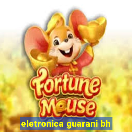 eletronica guarani bh